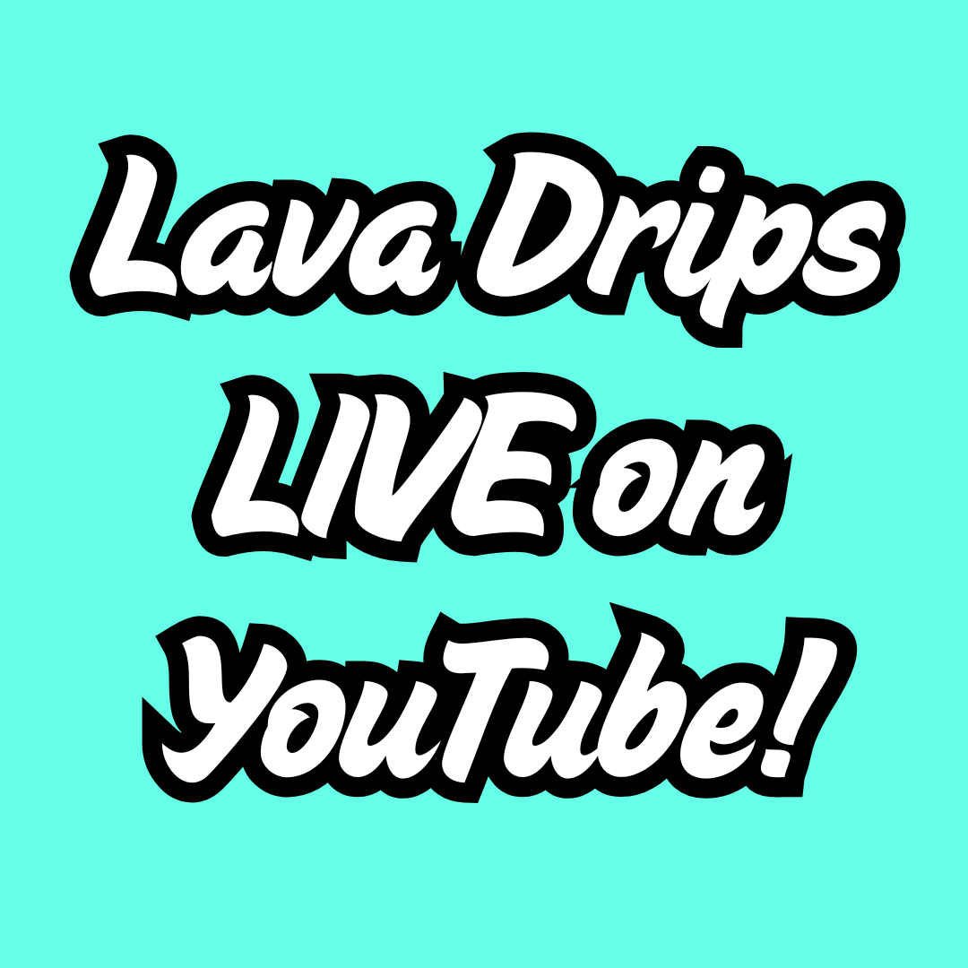 Custom 24oz Lava Drips on YouTube LIVE!