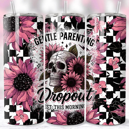 Gentle Parenting Dropout - 20oz Stainless Steel Tumbler