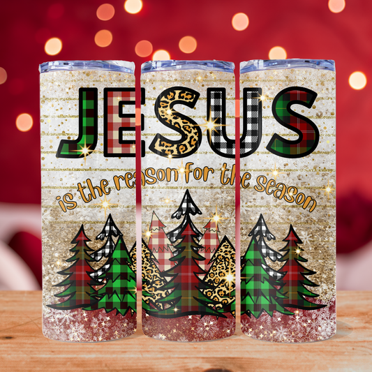 Jesus is the Reason for the Season - 20oz Tumbler